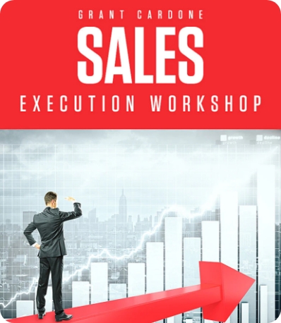 GRANT CARDONE SALES EXECUTION<BR> WORKSHOP